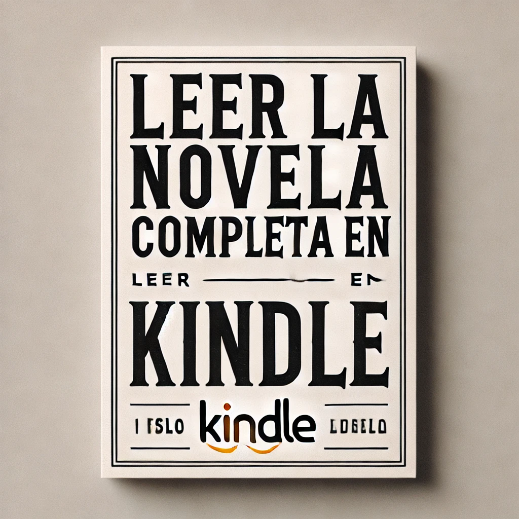 Leer la novela completa y ampliada en Kindle